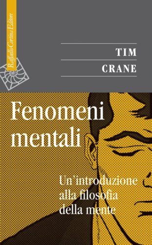 Fenomeni mentali - Un'introduzione alla filosofia della mente