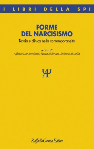 Forme del narcisismo - Teoria e clinica nella contemporaneità