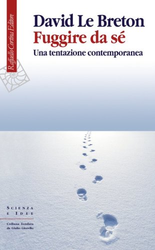Fuggire da sé - Una tentazione contemporanea