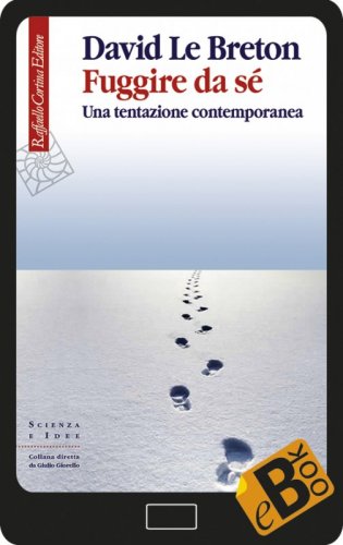 Fuggire da sé - Una tentazione contemporanea