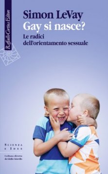 Gay si nasce? - Le radici dell'orientamento sessuale