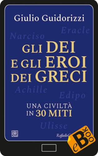 Gli dei e gli eroi dei greci