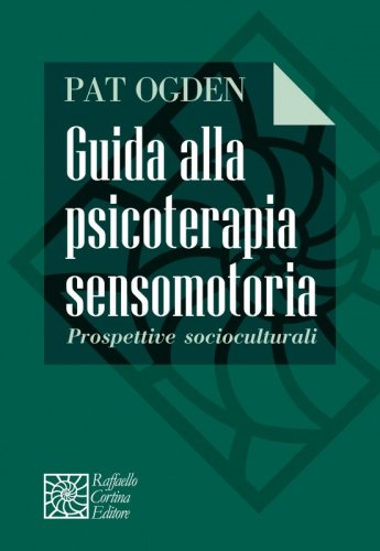 Guida alla psicoterapia sensomotoria