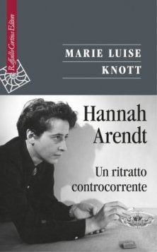Hannah Arendt - Un ritratto controcorrente