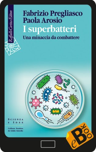 I superbatteri - Una minaccia da combattere