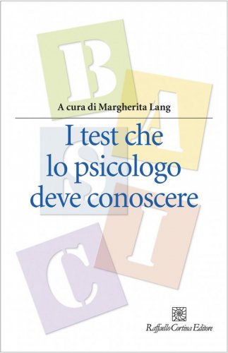 I test che lo psicologo deve conoscere