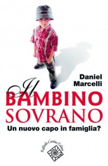 Il bambino sovrano - Un nuovo capo in famiglia?