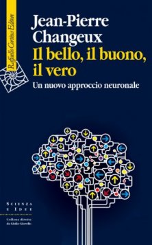 Il bello, il buono, il vero - Un nuovo approccio neuronale