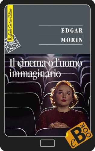 Il cinema o l'uomo immaginario