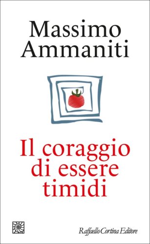 Il coraggio di essere timidi