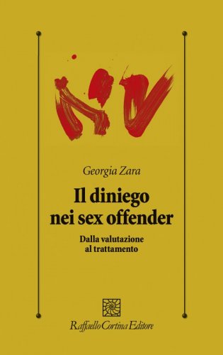 Il diniego nei sex offender - Dalla valutazione al trattamento