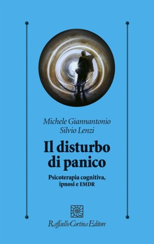 Il disturbo di panico - Psicoterapia cognitiva, ipnosi e EMDR