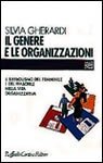 Il genere e le organizzazioni - Il simbolismo del femminile e del maschile nella vita organizzativa