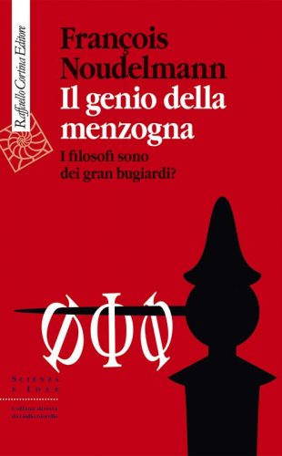 Il genio della menzogna - I filosofi sono dei gran bugiardi?