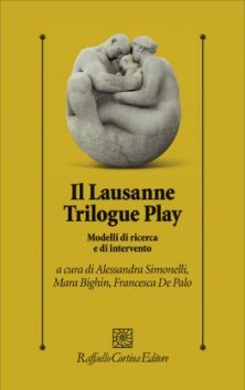 Il Lausanne Trilogue Play - Modelli di ricerca e di intervento