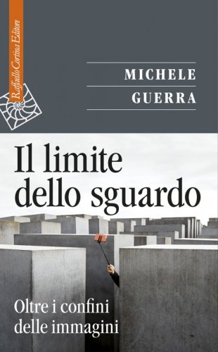 Il limite dello sguardo - Oltre i confini delle immagini