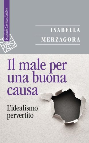 Il male per una buona causa