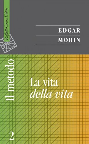 Il metodo 2. La vita della vita