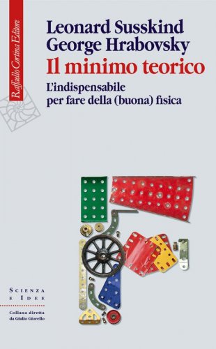 Il minimo teorico - L’indispensabile per fare della (buona) fisica