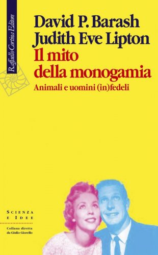 Il mito della monogamia - Animali e uomini (in)fedeli