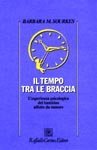 Il tempo tra le braccia - L’esperienza psicologica del bambino affetto da tumore