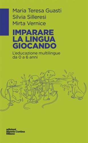 Imparare la lingua giocando - L’educazione multilingue da 0 a 6 anni