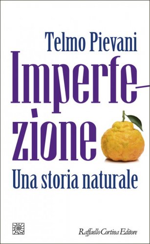 Imperfezione - Una storia naturale
