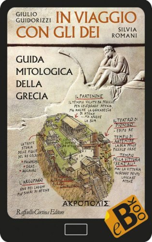 In viaggio con gli dei - Guida mitologica della Grecia
