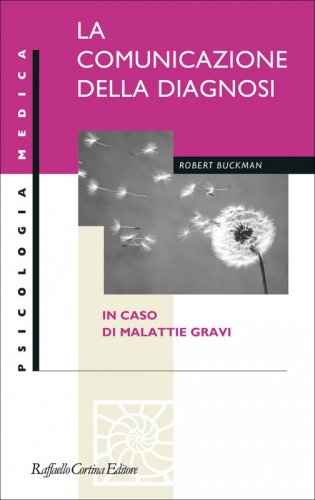 La comunicazione della diagnosi - In caso di malattie gravi