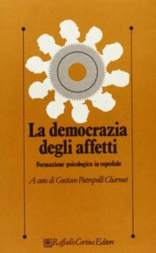 La democrazia degli affetti - Formazione psicologica in ospedale
