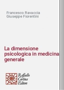 La dimensione psicologica in medicina generale - Aspetti psicologici nella pratica del medico di famiglia