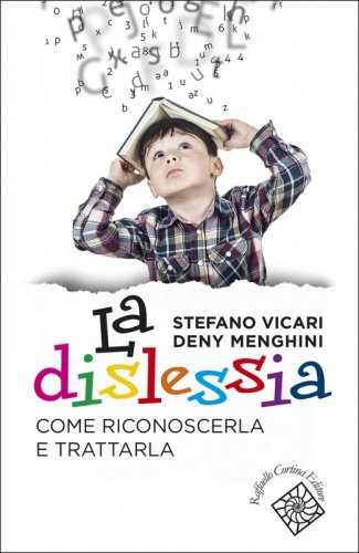 La dislessia - Come riconoscerla e trattarla