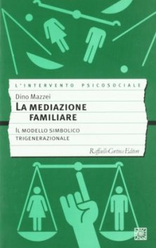 La mediazione familiare - Il modello simbolico trigenerazionale