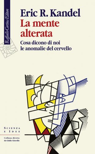 La mente alterata - Cosa dicono di noi le anomalie del cervello