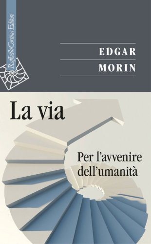 La via - Per l'avvenire dell'umanità
