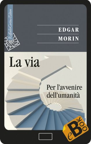 La via - Per l'avvenire dell'umanità