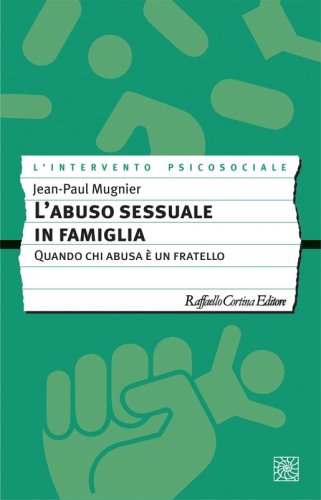 L’abuso sessuale in famiglia - Quando chi abusa è un fratello