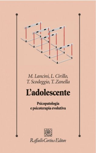 L’adolescente - Psicopatologia e psicoterapia evolutiva
