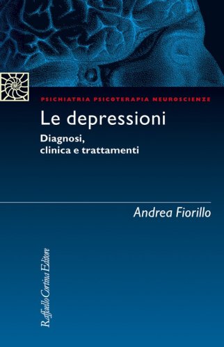Le depressioni - Diagnosi, clinica e trattamenti