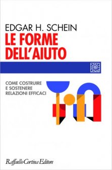 Le forme dell'aiuto - Come costruire e sostenere relazioni efficaci