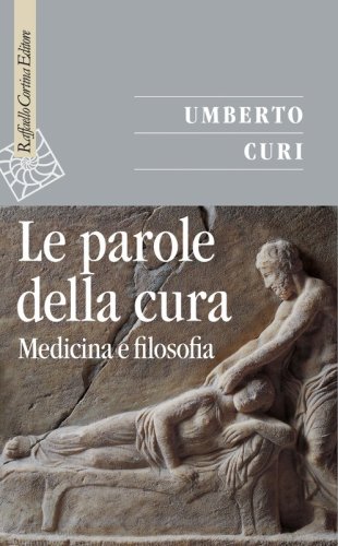 Le parole della cura - Medicina e filosofia