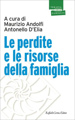 Le perdite e le risorse della famiglia