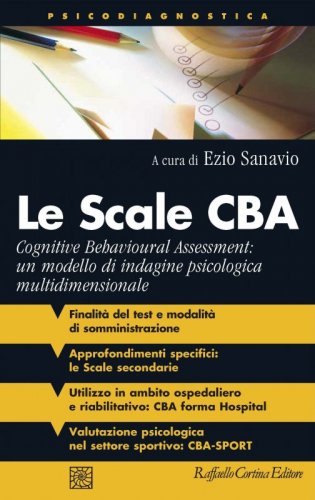 Le Scale CBA - Cognitive Behavioural Assessment: un modello di indagine psicologica multidimensionale