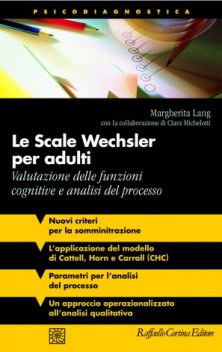 Le scale Wechsler per adulti - Valutazione delle funzioni cognitive e analisi del processo