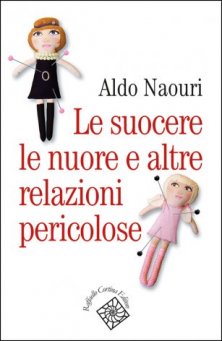 Le suocere, le nuore e altre relazioni pericolose