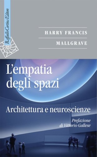 L'empatia degli spazi - Architettura e neuroscienze