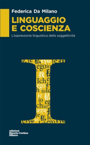 Linguaggio e coscienza - L'espressione linguistica della soggettività
