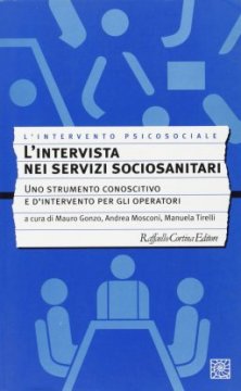 L'intervista nei servizi sociosanitari - Uno strumento conoscitivo e d’intervento per gli operatori