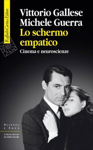 Lo schermo empatico - Cinema e neuroscienze