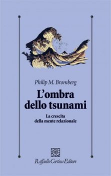 L'ombra dello tsunami - La crescita della mente relazionale